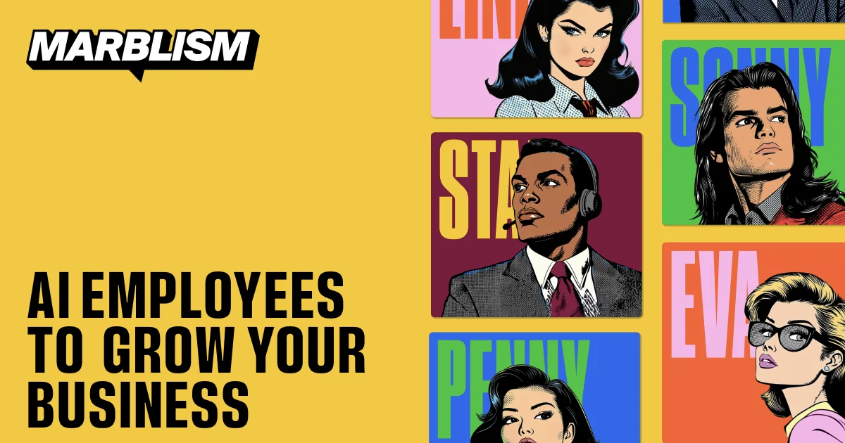 Marblism's banner, featuring the platform's six powerful AI agents: Stan, Linda, Rachel, Penny, Eva, and Sonny